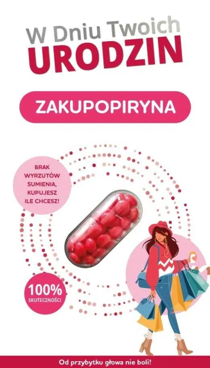 Kartka urodzinowa humorystyczna ZAKUPOPYRYNA, motyw kapsułki i kobiety na zakupach, z gotowym tekstem życzeń.