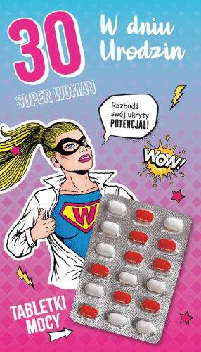 kartka-na-30-urodziny-super-woman-tabletki-mocy.jpg