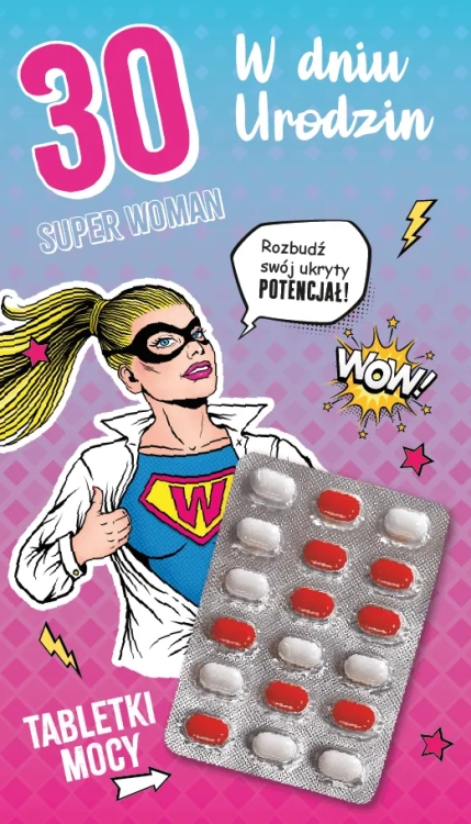 kartka-na-30-urodziny-super-woman-tabletki-mocy.jpg