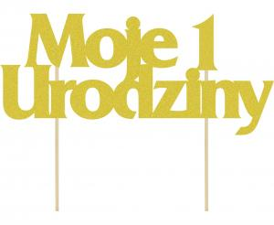 topper-na-tort-moje-1-urodziny-zloty-brokat-godan.jpg